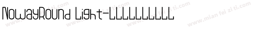 NowayRound Light字体转换